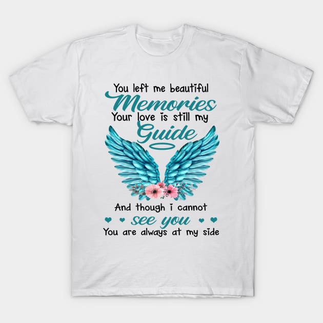 You Left Me Beautiful Memories Angel Wings Of Husband In Heaven T-Shirt by DMMGear